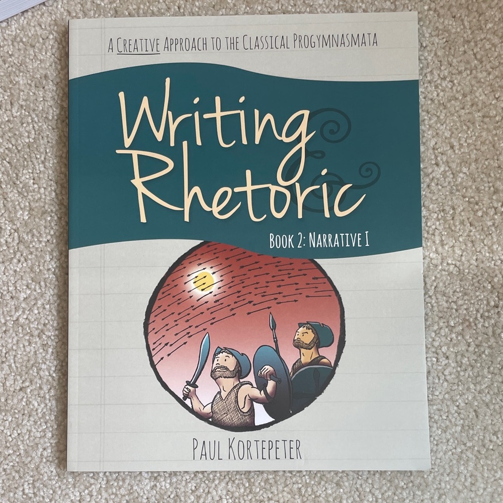 Writing Rhetoric Book 2: Narrative I – Teal and Cream Cover by